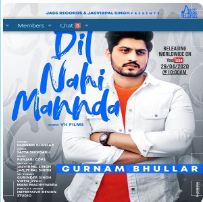 download Dil-Nahi-Mannda Gurnam Bhullar mp3